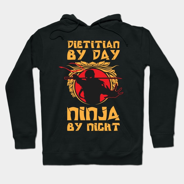 DIETITIAN BY DAY NINJA BY NIGHT Hoodie by Lin Watchorn 